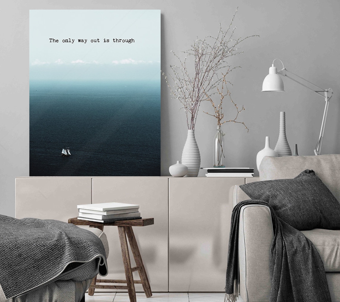 The Only Way Out Is Through Ocean Sailboat Calm Photo Quote Poster - Image 2