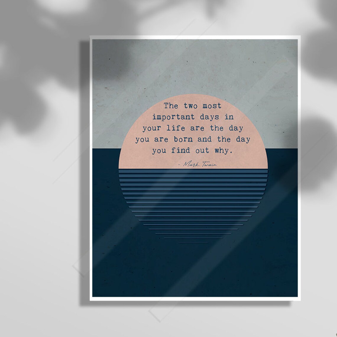 Mark Twain The Two Most Important Days Geometric Sunset Poster