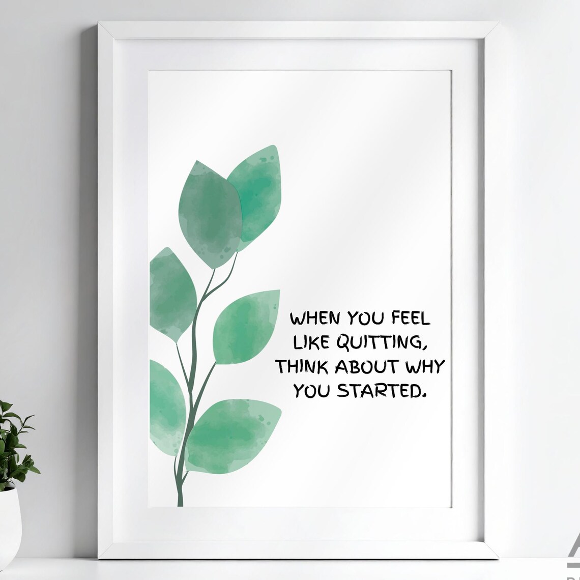 When You Feel Like Quitting, Motivational Quote