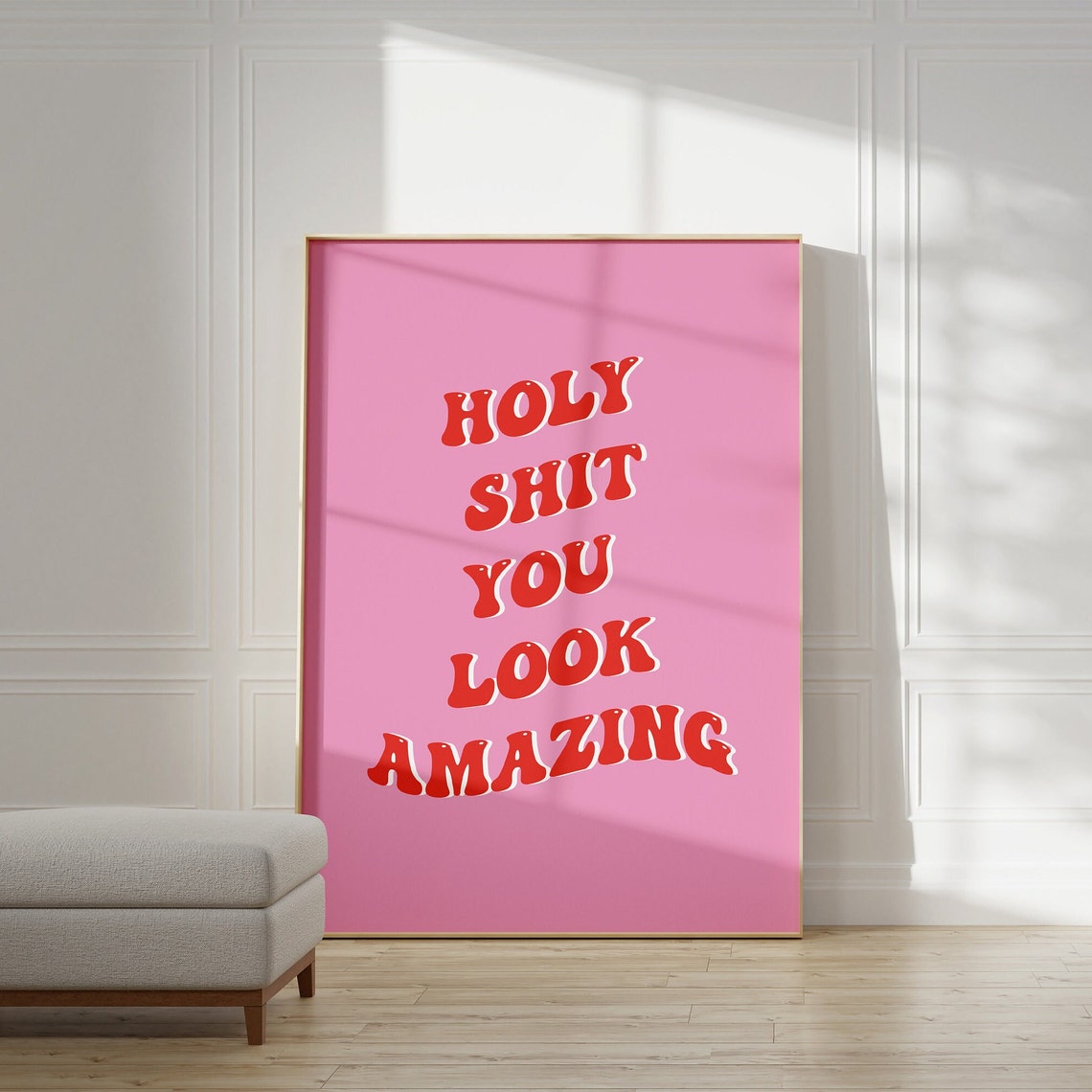 Holy Shit You Look Amazing Red Retro Pink Quote Positive Poster - Image 4