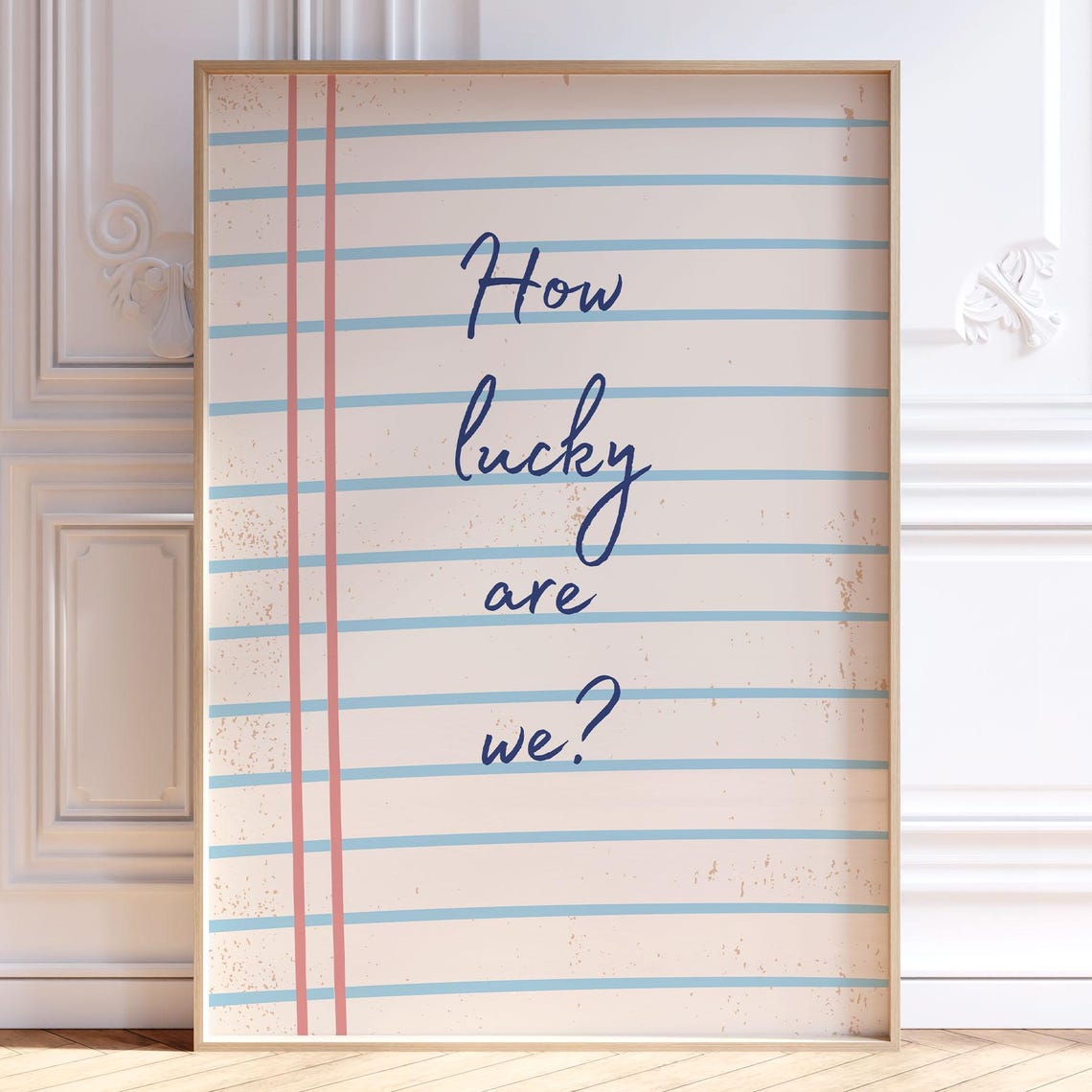 How Lucky Are We Handwritten Notebook Quote Minimalist Wall Art