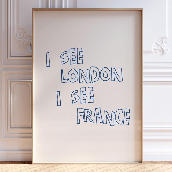 Funny Bathroom Print I See London France Poster Cute Quirky Wall Art Navy Blue Minimalist Decor