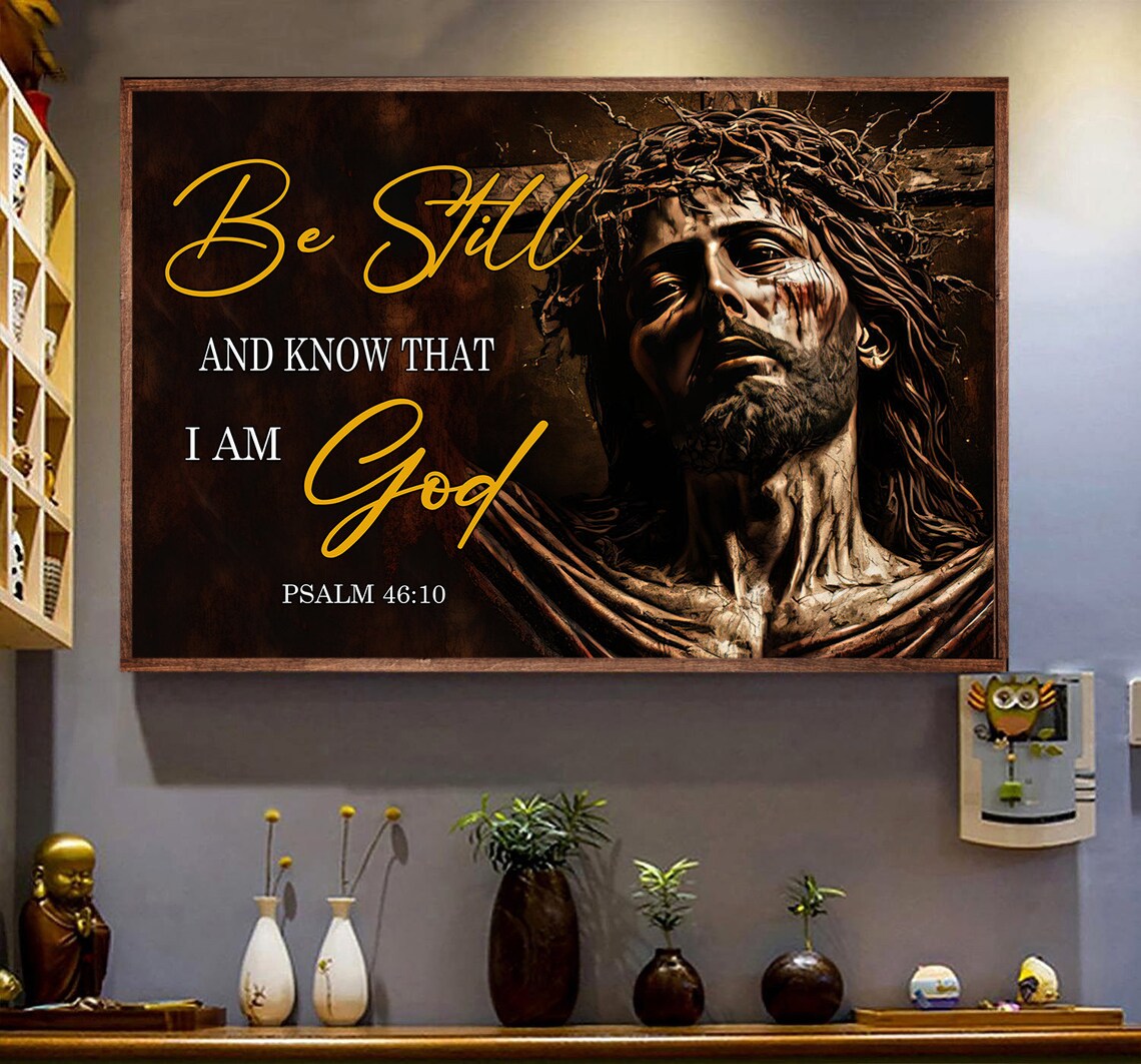 Be Still And Know That I Am God Psalm 46 10 Jesus Crown of Thorns Wall Art - Image 5