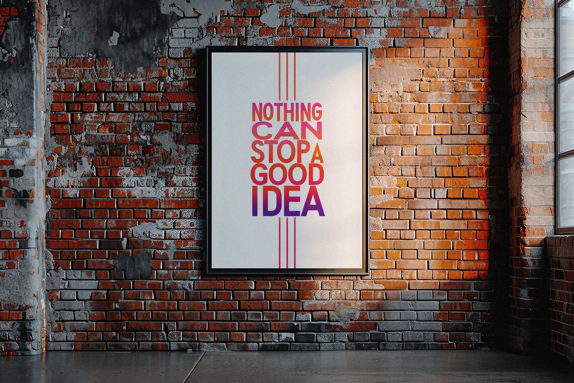 Nothing Can Stop A Good Idea Poster - Image 4
