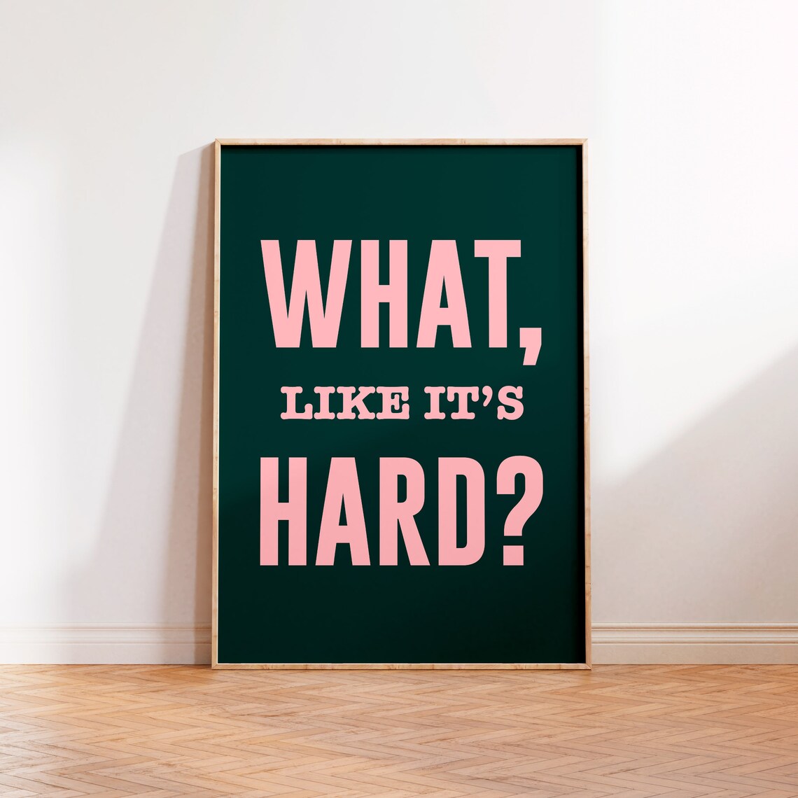 What Like Its Hard Print Office Wall Decor Funny Feminist Girls Rule Quote Poster Law School Gift Women In Law Poster Print Elle Woods
