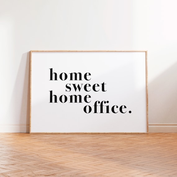 Home Sweet Home Office Quote Wall Art Print, Typography