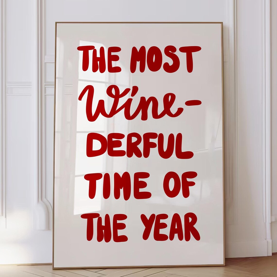 The Most Wine Derful Time Of The Year Red Christmas Wine Quote Poster