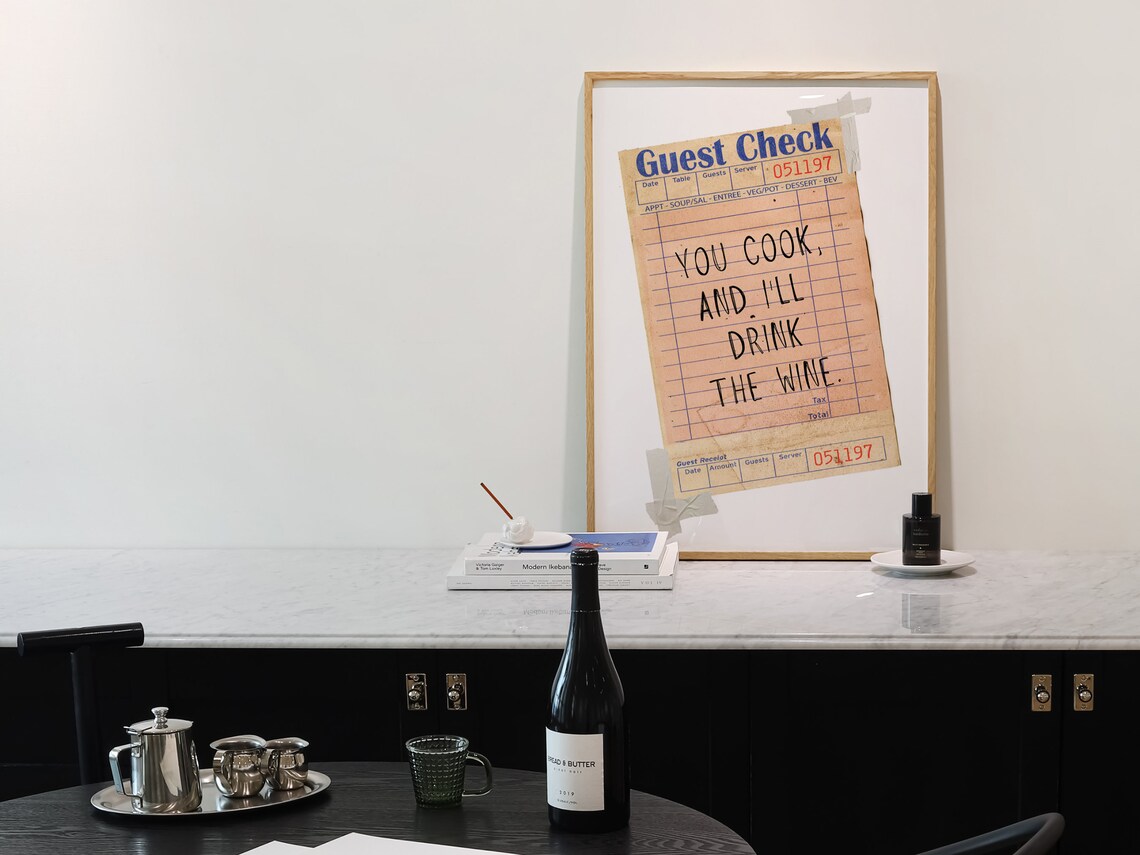 You Cook and I'll Drink the Wine Guest Check Kitchen Wall Poster - Image 3