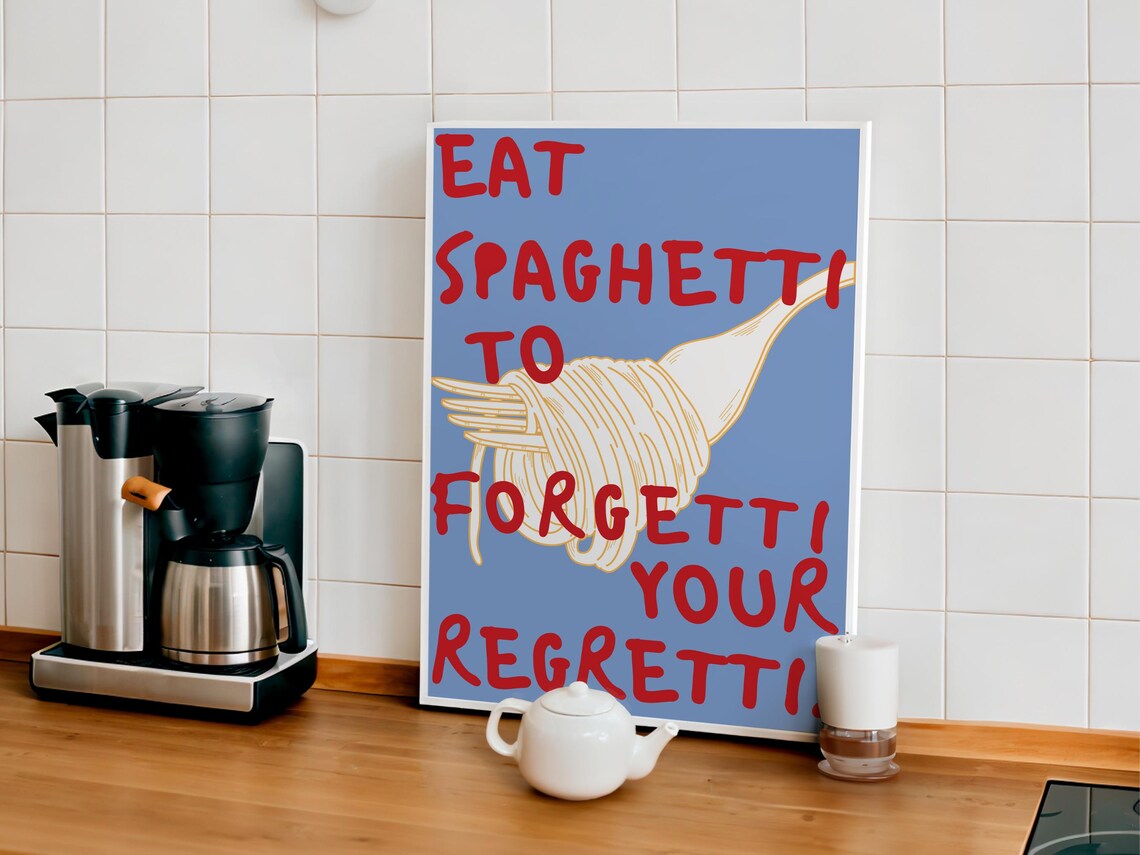 Eat Spaghetti to Forgetti Your Regretti Blue Retro Food Poster