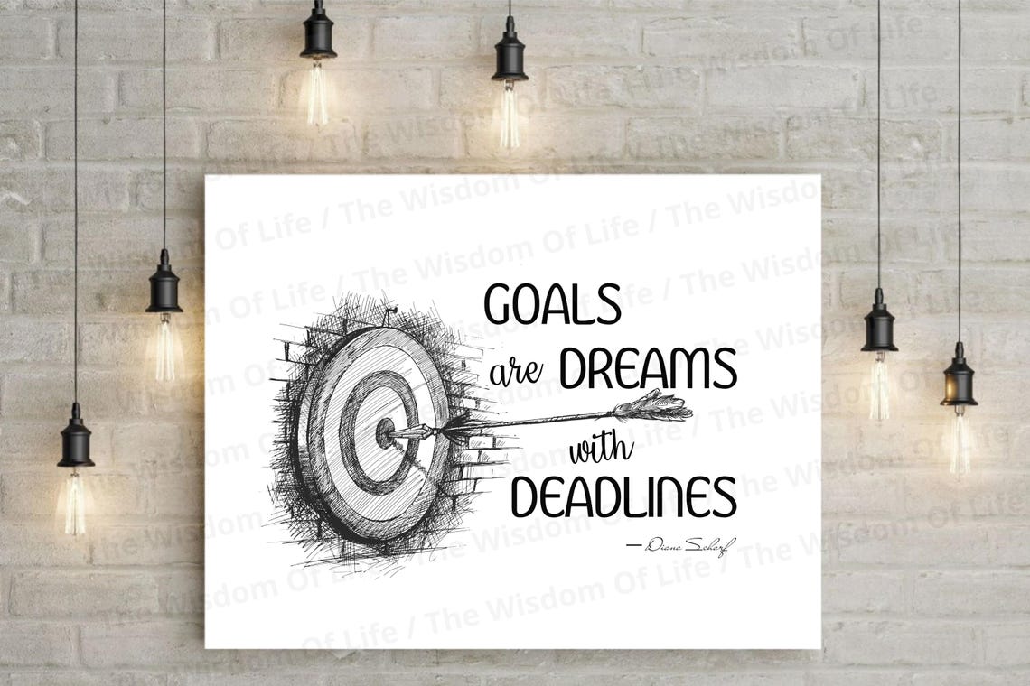 Goals Are Dreams With Deadlines Target Diana Scharf Quote Print - Image 8