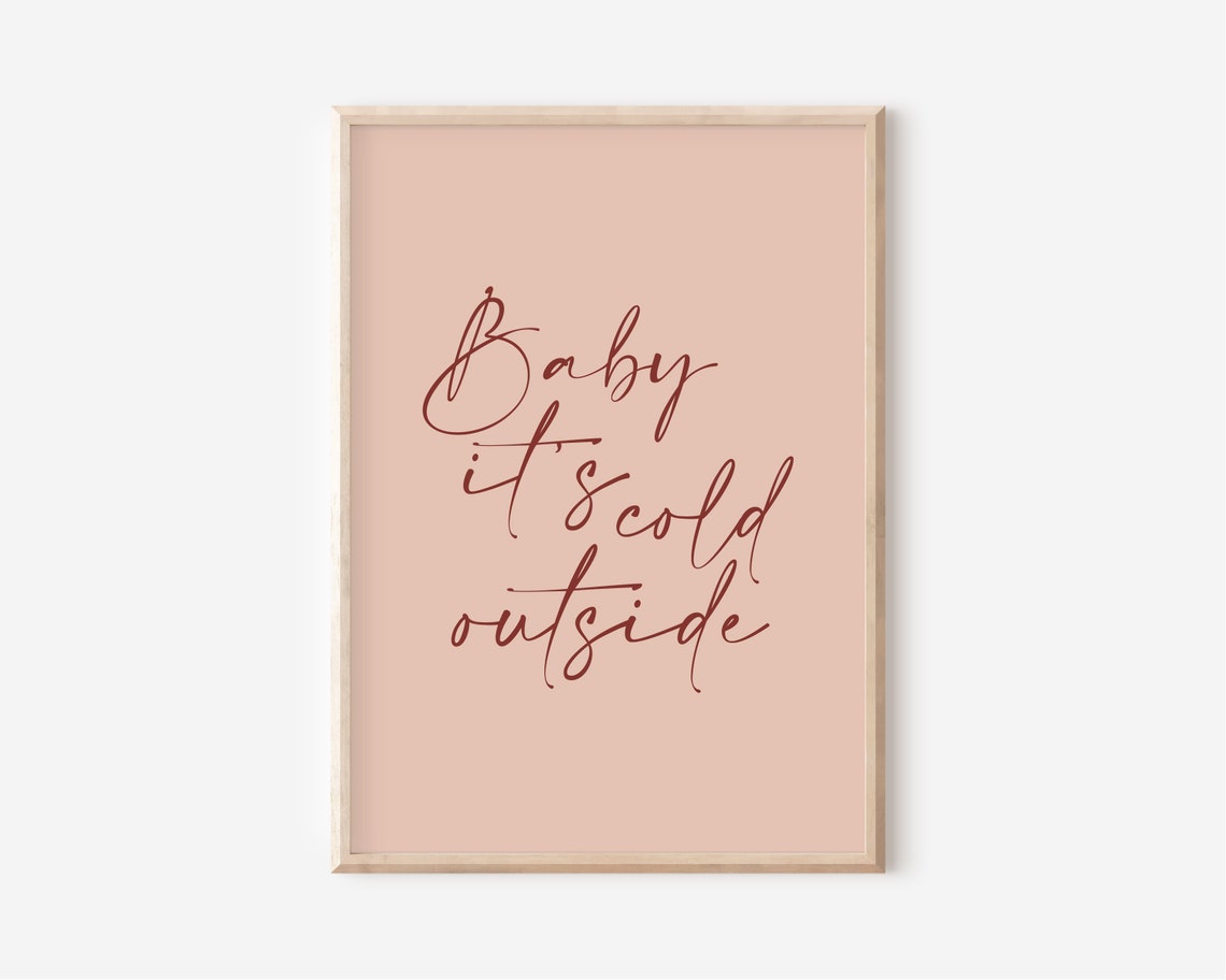 Baby It Is Cold Outside Script Burgundy Blush Pink Christmas Poster - Image 3