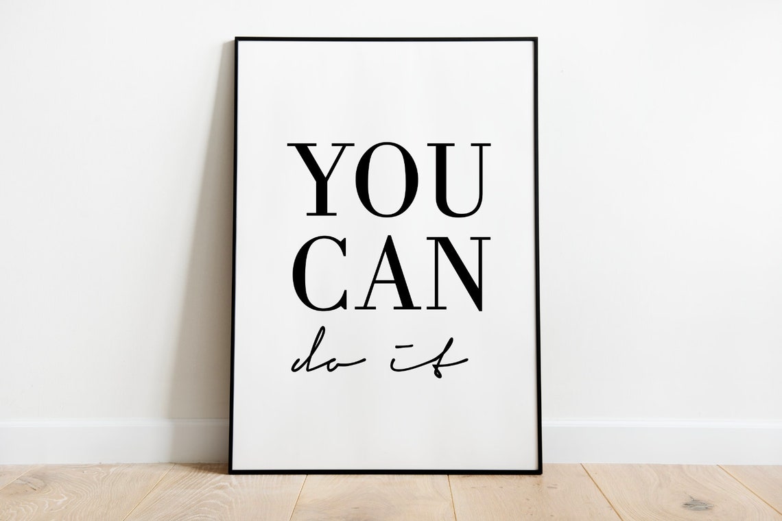 You Can Do It You Can Home Art Custom Quote Print Custom Text Print Custom Quote Custom Wall Art Quote Wall Art Personalized Quote - Image 2