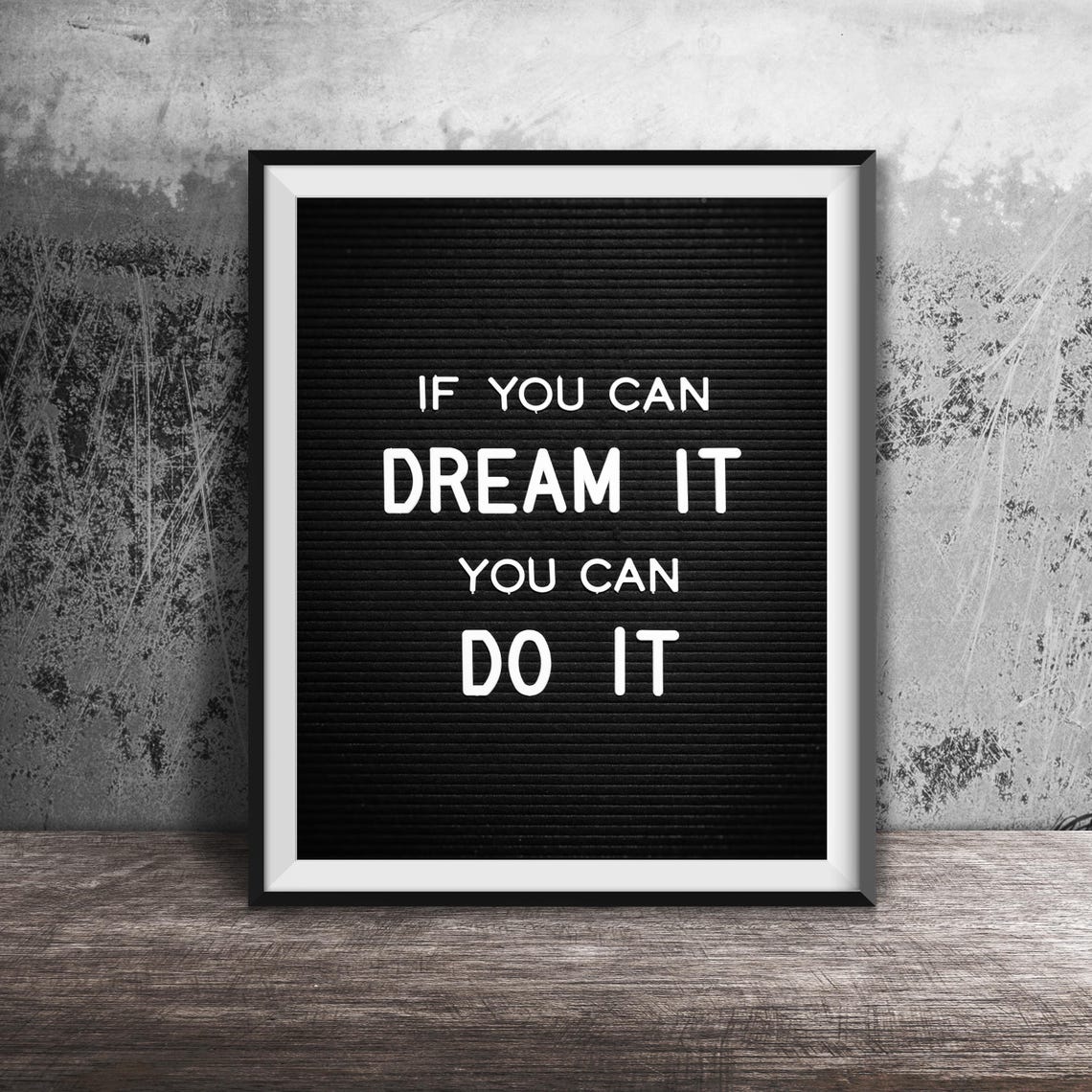 If You Can Dream It You Can Do It Black Letter Board Quote Poster