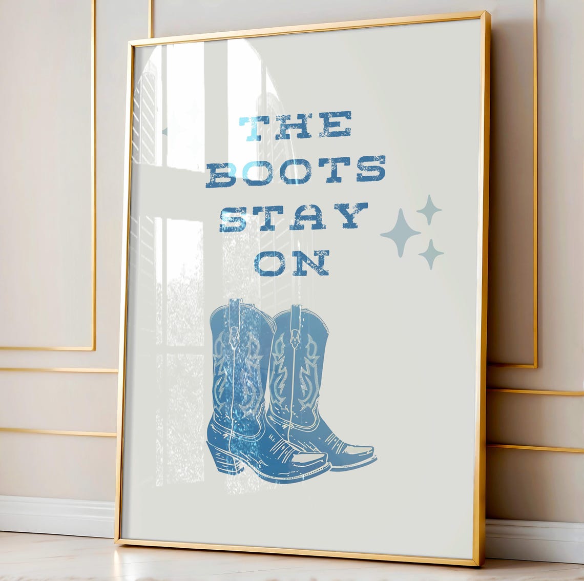 The Boots Stay On Blue Cowgirl Boots Western Typography Decor Poster - Image 2