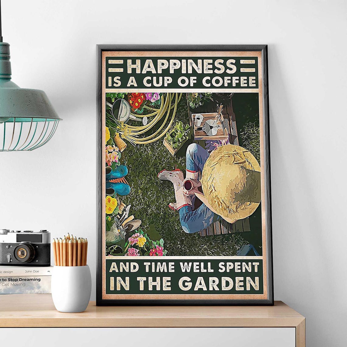 Happiness Is A Cup Of Coffee Gardener Garden Morning Art Poster - Image 3