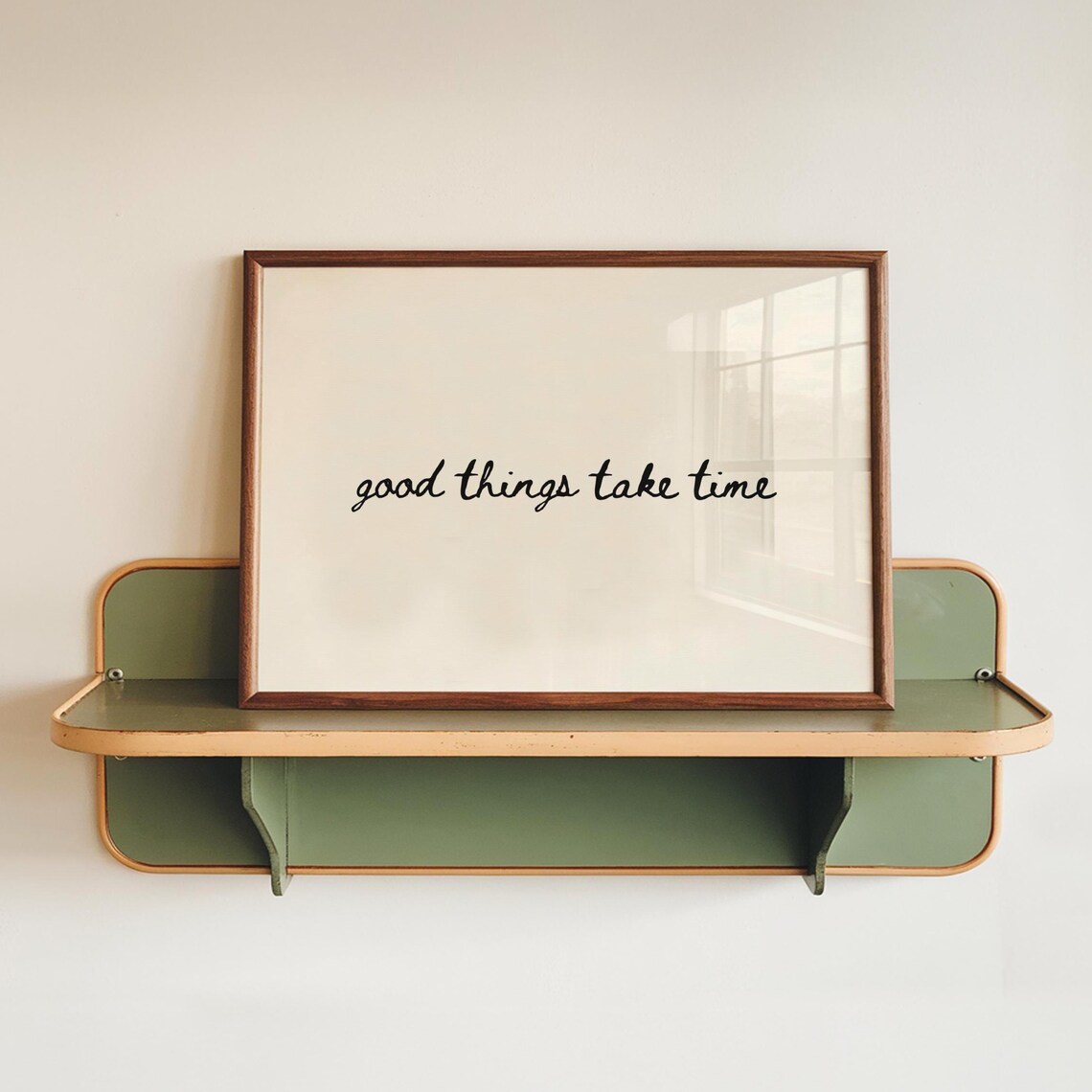 Good Things Take Time Motivational Quote Poster
