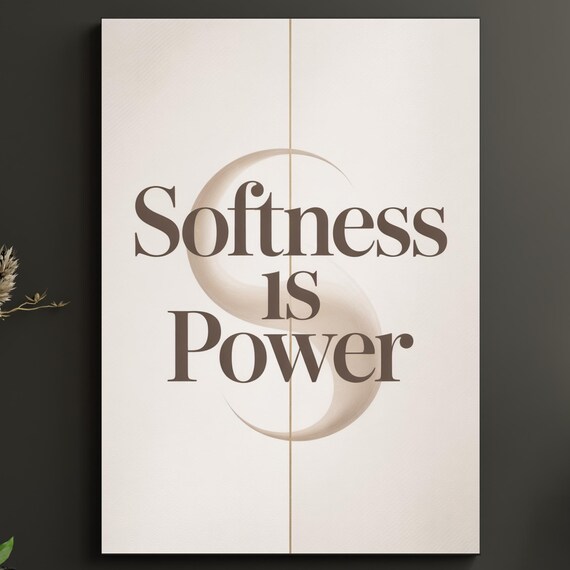 Softness Is Power Beige Minimalist Feminine Quote Wall Poster