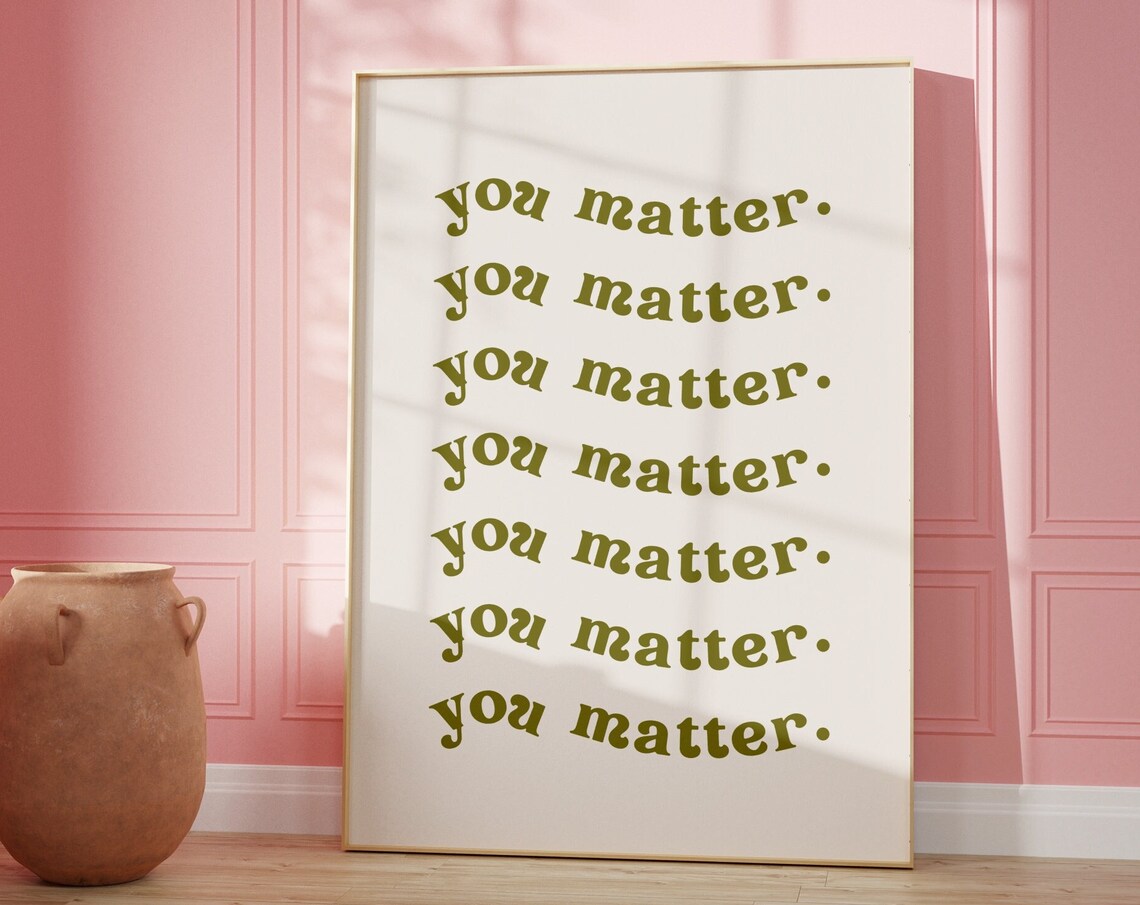 You Matter Retro Mental Health Typography Art Print