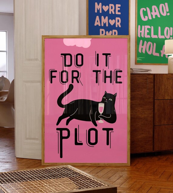 Do It For The Plot Black Cat Wine Glass Pink Funny Dorm Poster