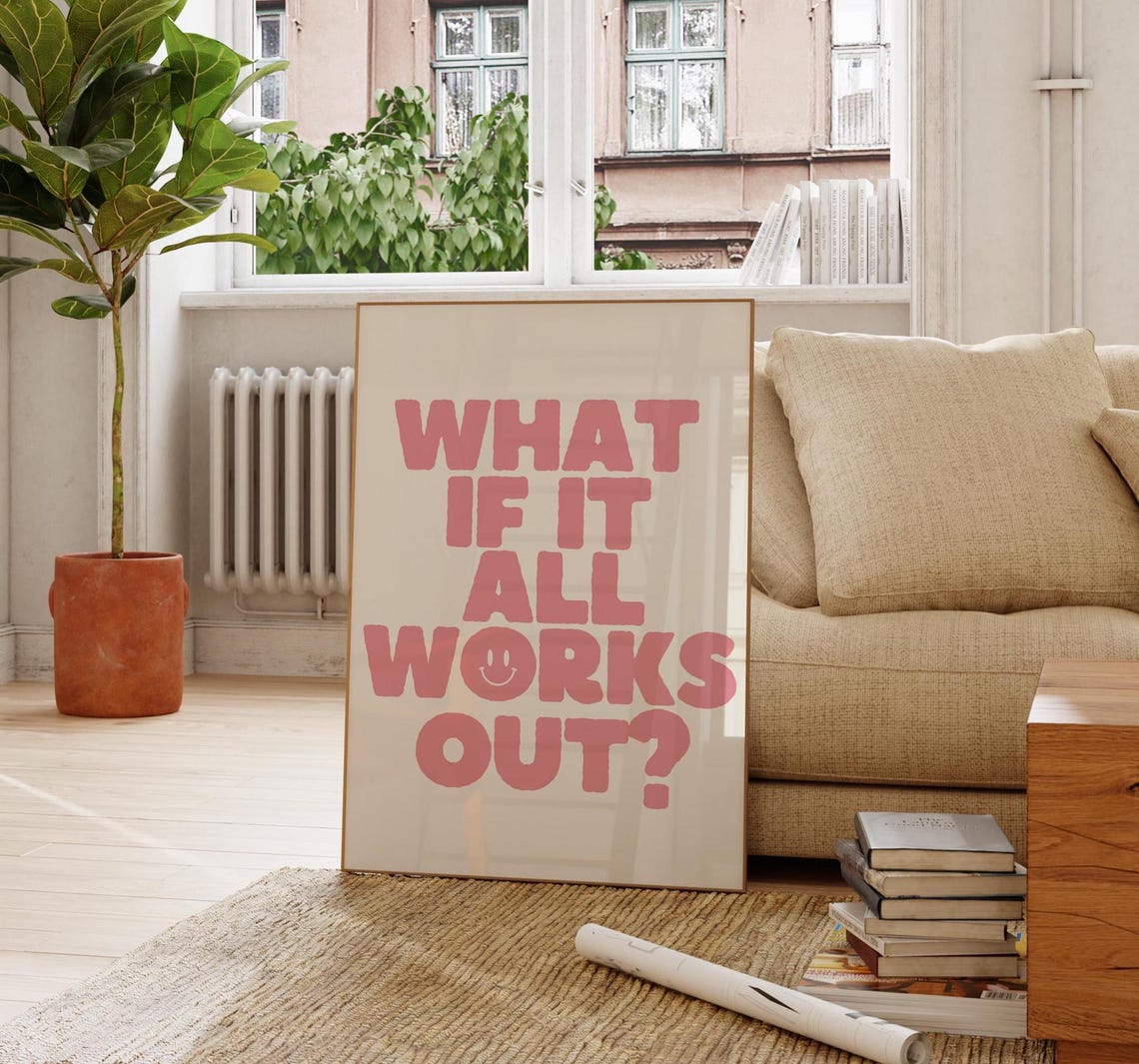 What If It All Works Out Pink Bubble Letter Quote Art Poster