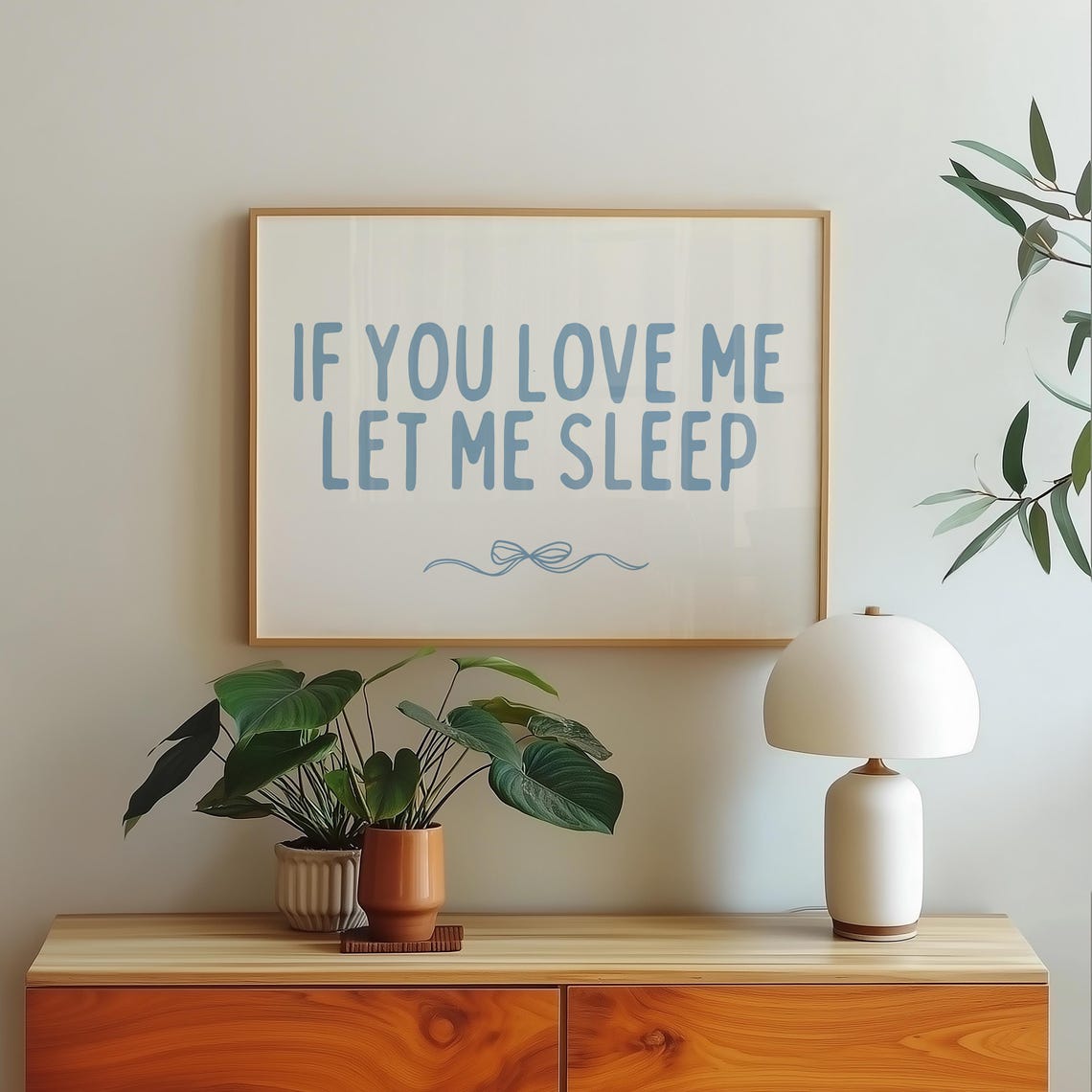 If You Love Me Let Me Sleep Soft Blue Minimalist Bedroom Poster