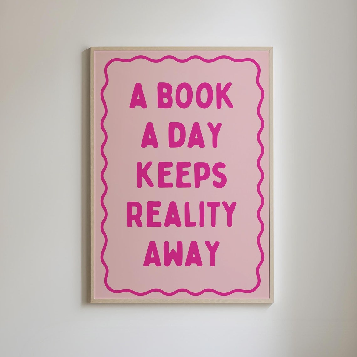 A Book A Day Keeps Reality Away Pink Typography Book Lover Wall Art