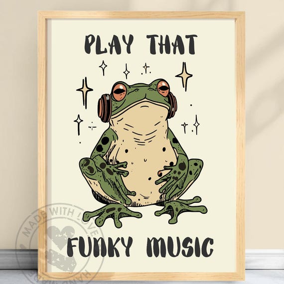 Play That Funky Music Cool Frog Poster Funny Retro Wall Art Dj Print Quirky Decor Hipster Feline Illustration Funkyfrog
