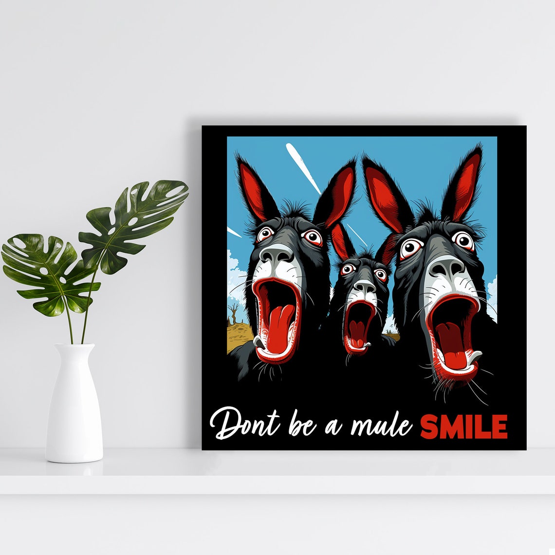 Funny Braying Donkeys Dont Be A Mule Smile Motivational Poster - Image 2