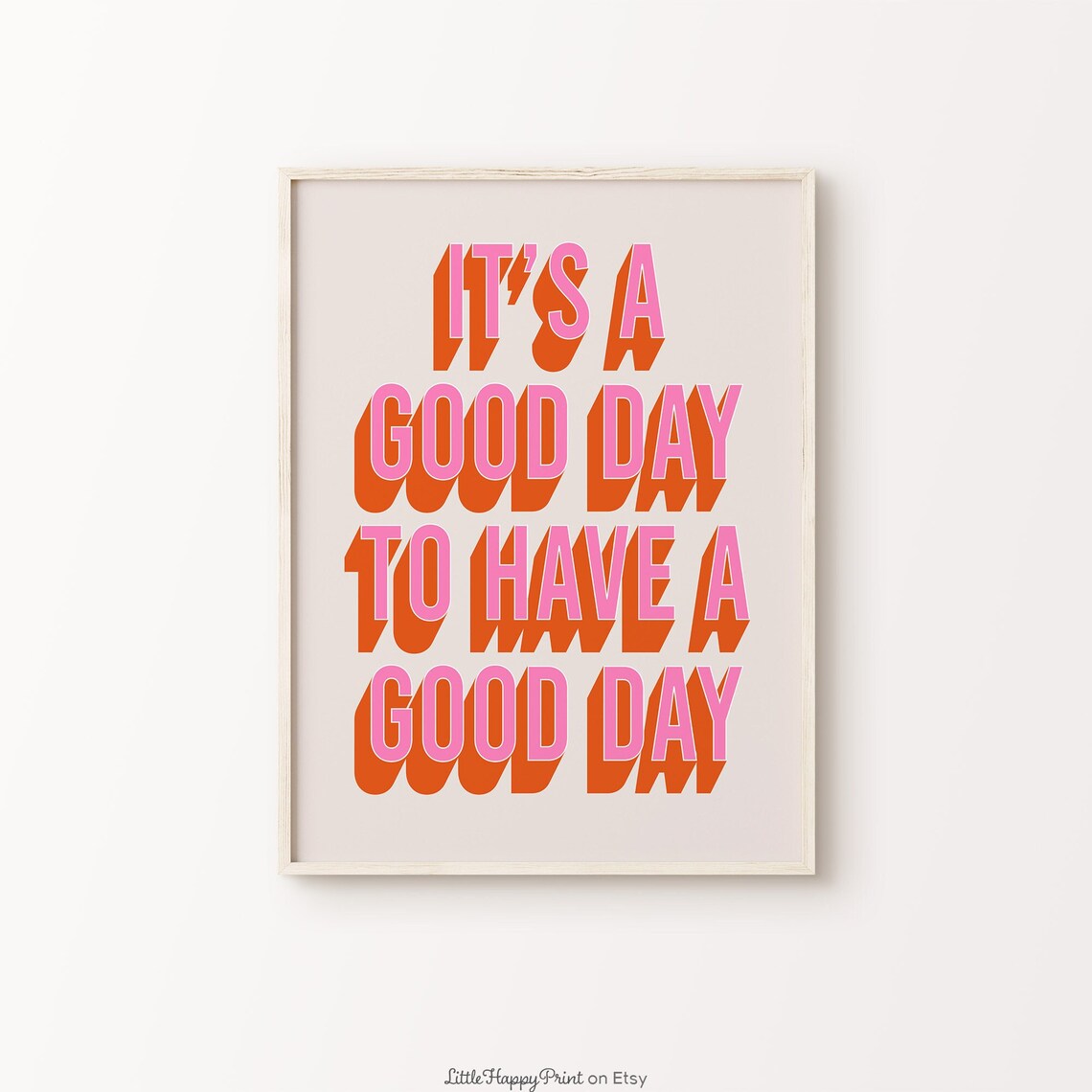 Its A Good Day To Have A Good Day Pink Retro Positive Poster