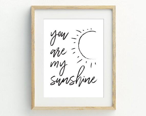 You Are My Sunshine Nursery Wall Art, Minimalist Print