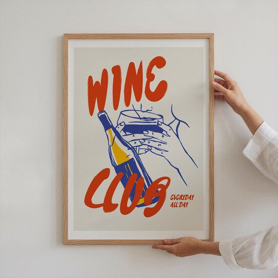 Wine Club Everyday All Day Poster Retro Wine Bottle Glass Kitchen Wall Art