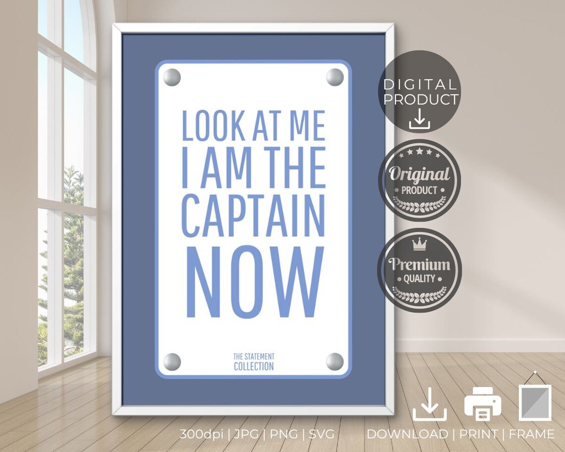 Look At Me I Am The Captain Now Movie Quote Navy Sign Film Fan Poster - Image 3