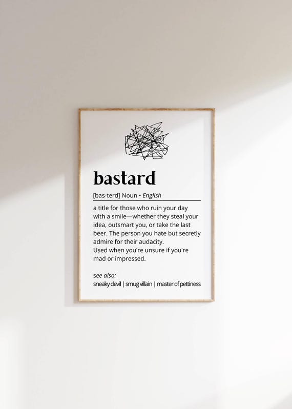 Funny Profanity Wall Art Minimalist Bastard Definition Poster Quirky Language Decor Gift Humor Lovers Sarcastic Friends Typography As Art