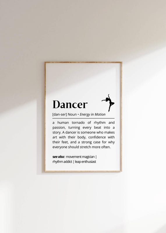 Dancer Definition Wall Art Inspiration Typography As Art Decor For Dancers Passionate Dance Gift For Her Instant