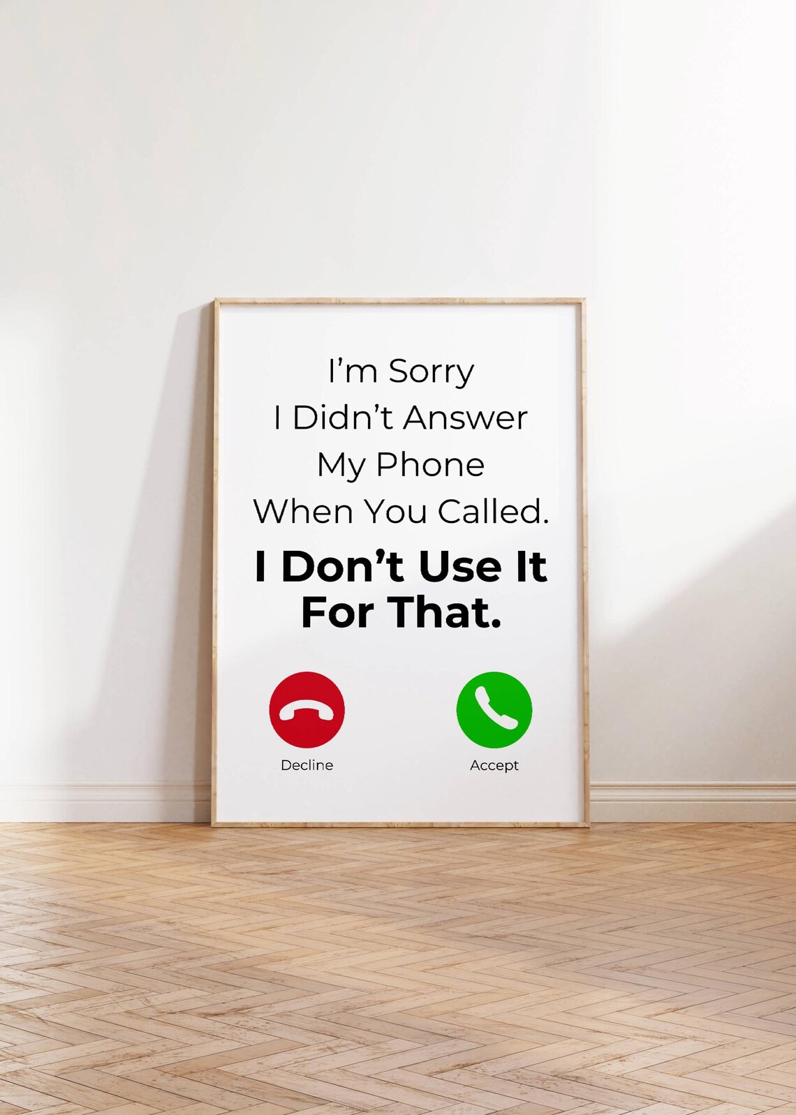 I Dont Use My Phone For That Funny Missed Call Quote Humor Poster - Image 3