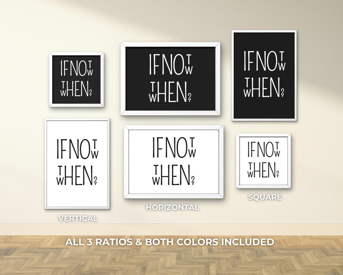 If Not Now Then When Minimalist Typography Art Print - Image 3