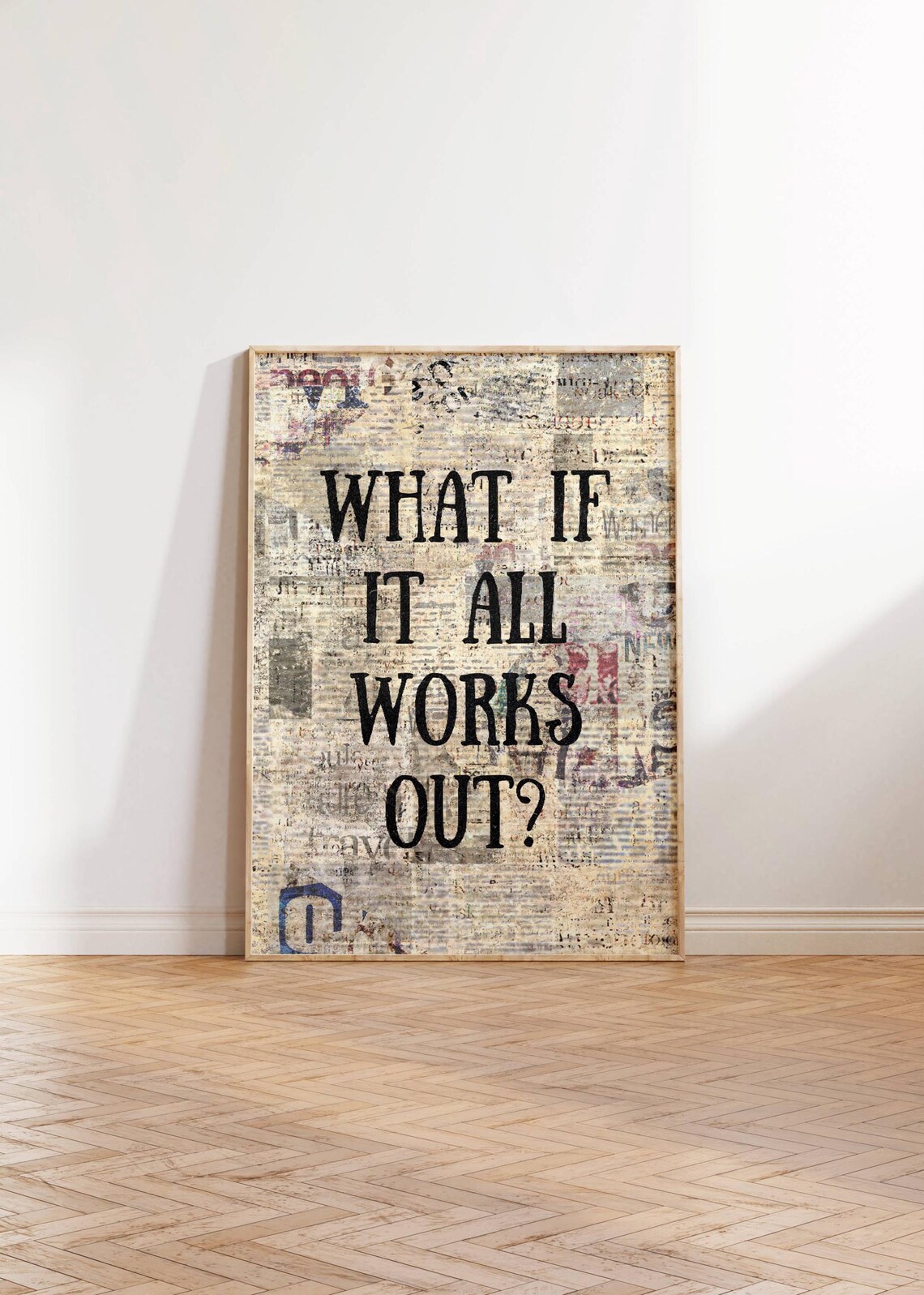 What If It All Works Out Inspirational Wall Art Print