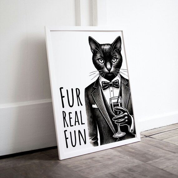 Fur Real Fun Black Cat Tuxedo Wine Glass Funny Pun Animal Poster
