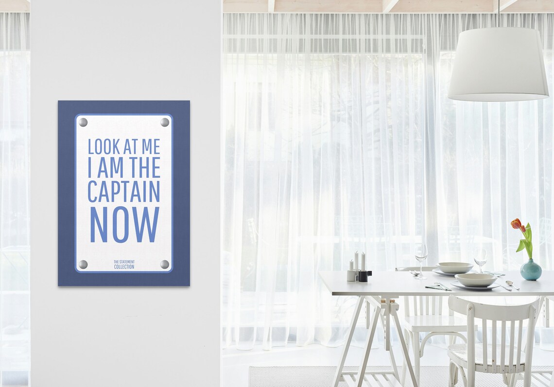 Look At Me I Am The Captain Now Movie Quote Navy Sign Film Fan Poster - Image 2
