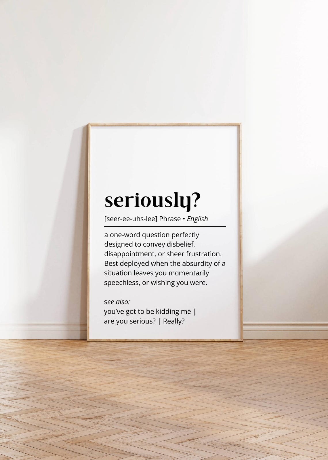 Seriously Definition Funny Witty Phrase Dictionary Meaning Poster - Image 3