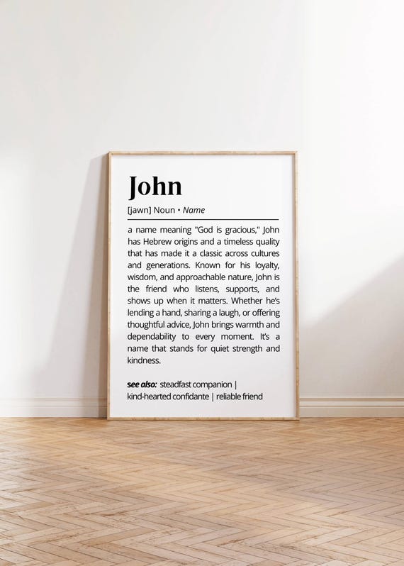 John Name Definition Wall Art Personalized Classic Name Poster Gift For Him Timeless Custom Art Print Meaningful Gift For Family Friends