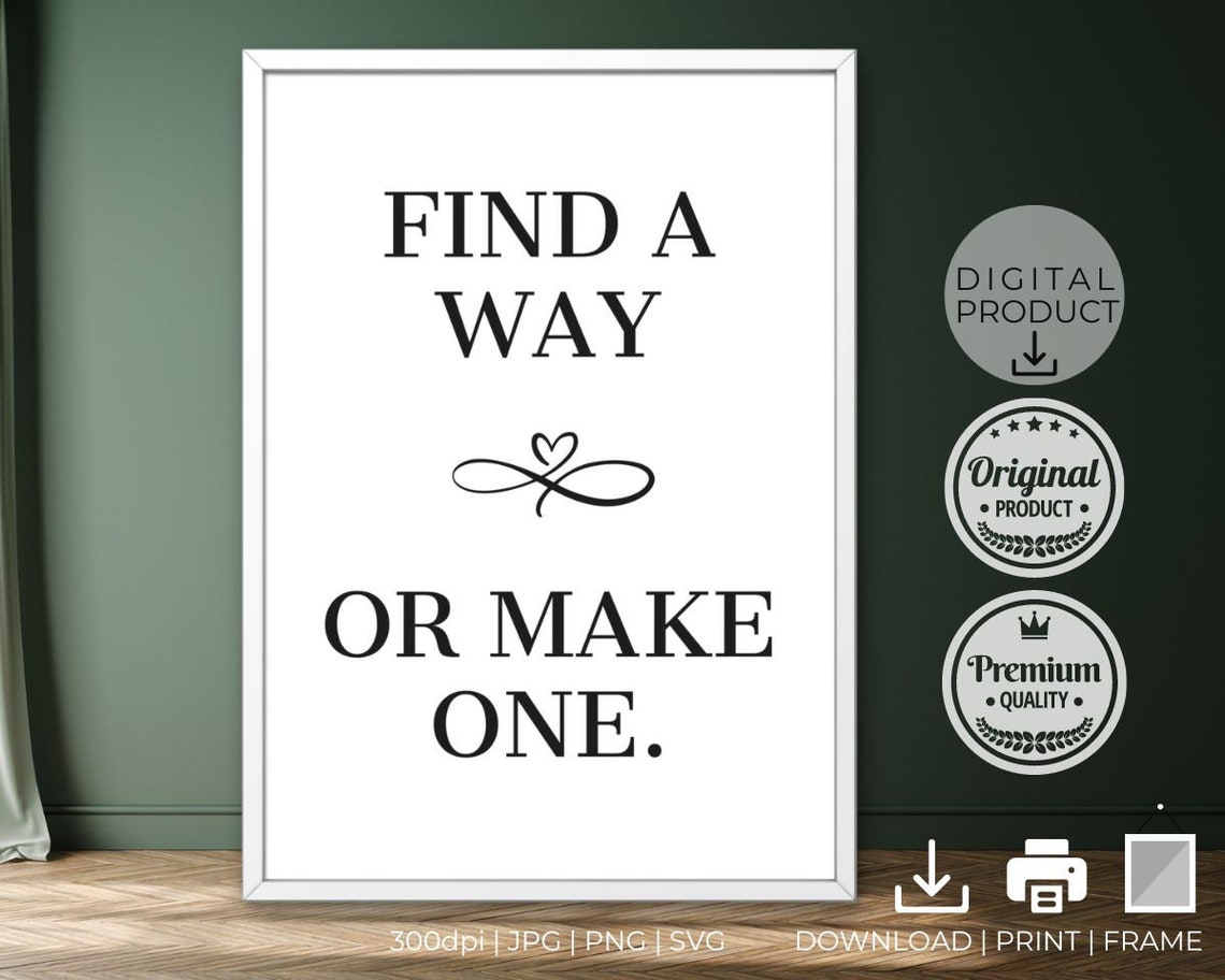 Find A Way Or Make One Infinity Heart Minimalist Gift Poster