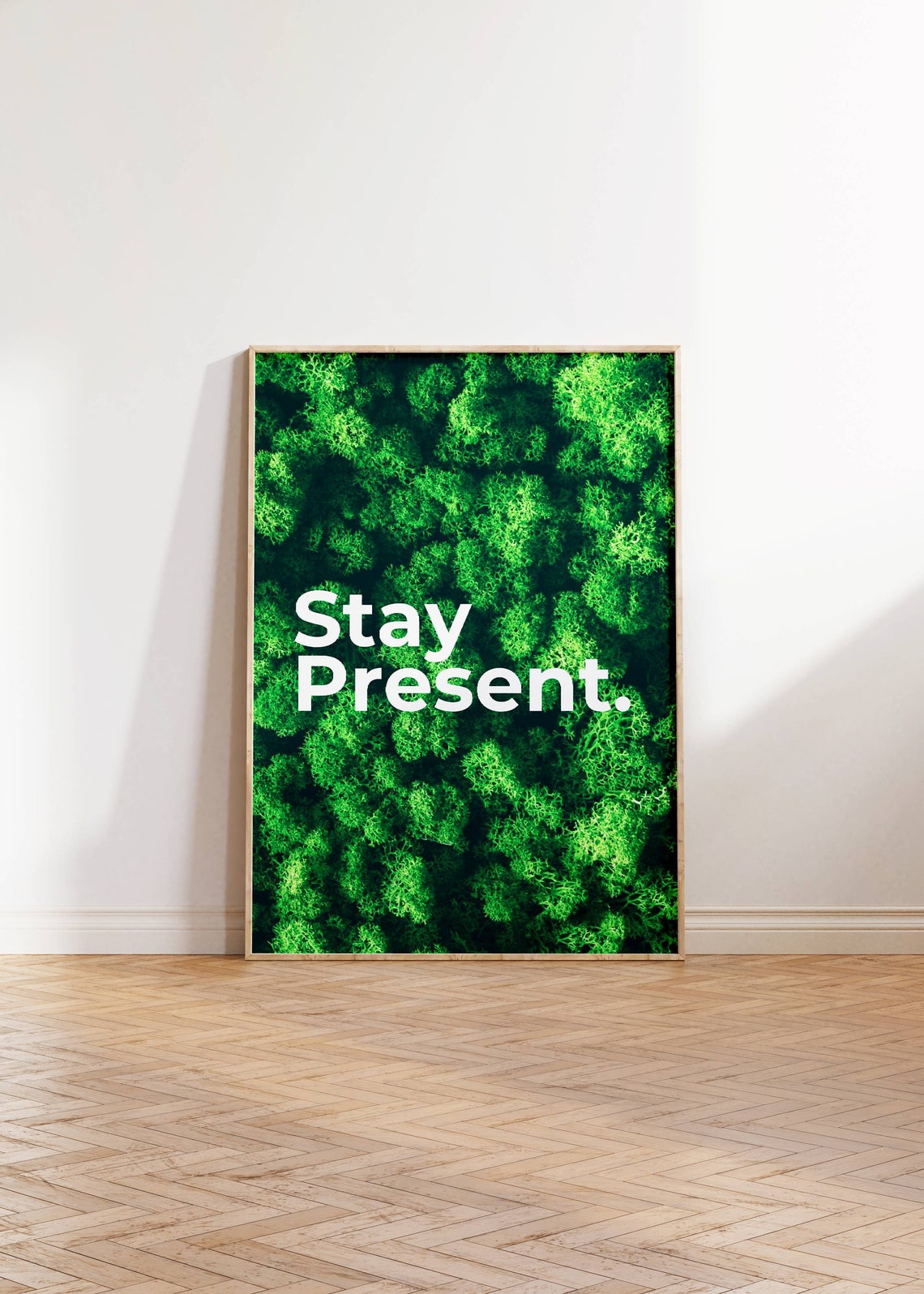 Stay Present White Text Green Moss Texture Mindfulness Wall Poster - Image 3