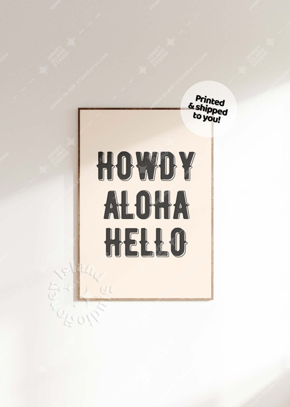 Howdy Aloha Hello Print Typography Western Prints Greetings Poster