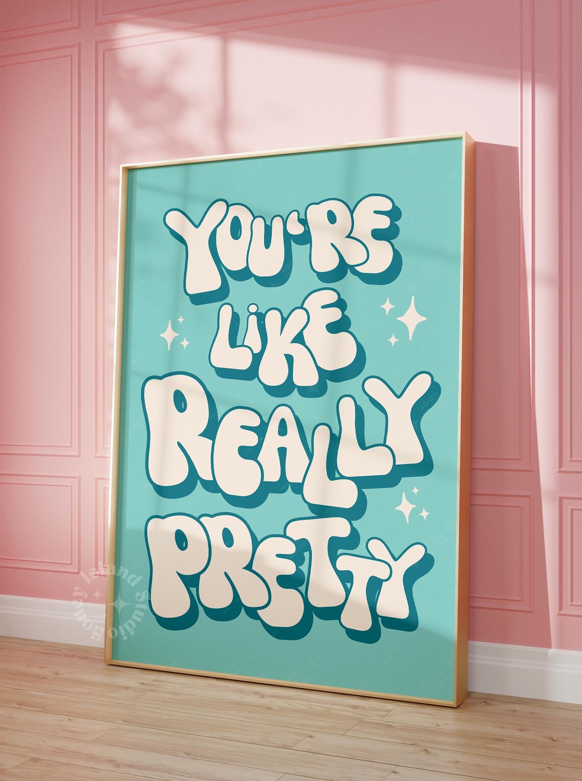 You're Like Really Pretty Poster, Preppy Dorm Decor