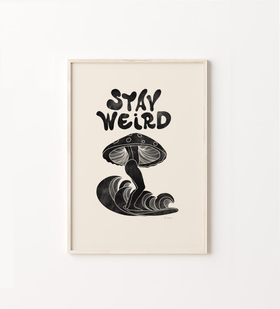Mushroom Decor Bedroom Surf Art Stay Weird Print Wall Cute Fungi Illustration Beach Prints