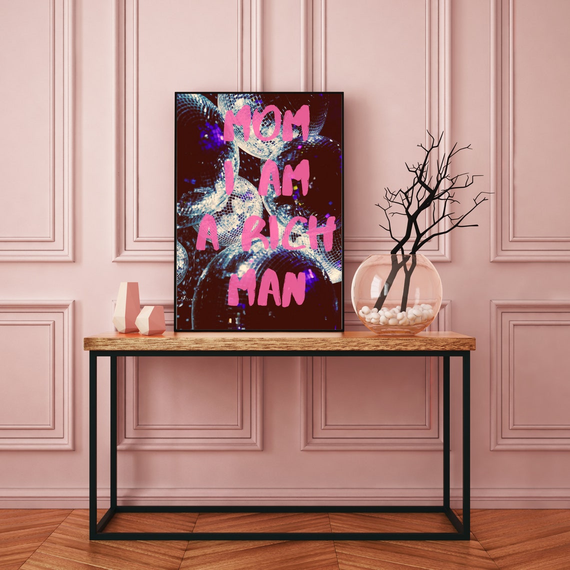 Mom I Am A Rich Man Disco Ball Party Pink Glitter Quote Poster - Image 2