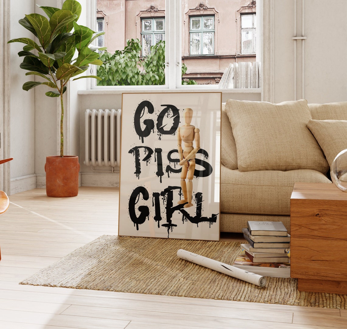 Go Piss Girl Mannequin Drip Graffiti Funny Bathroom Quote Poster - Image 2