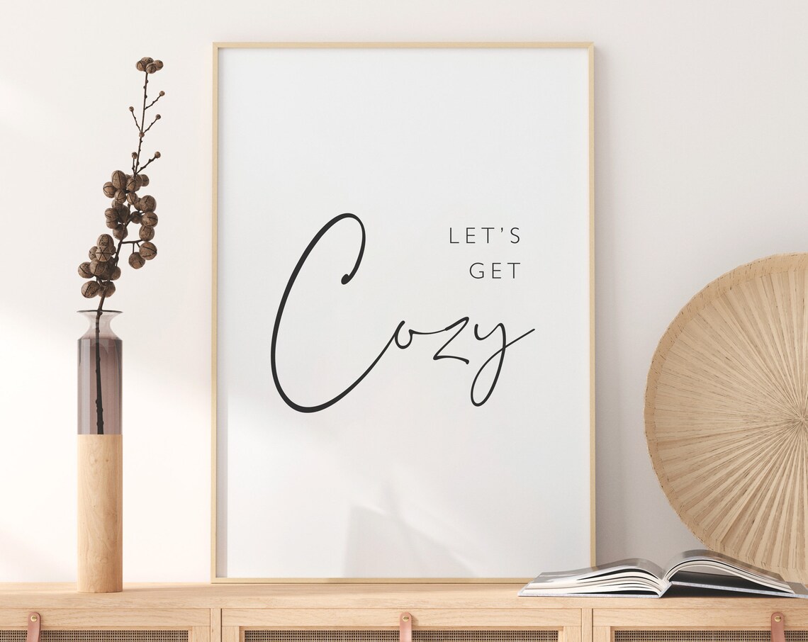 Get Cozy Quote, Modern Minimalist Poster Print