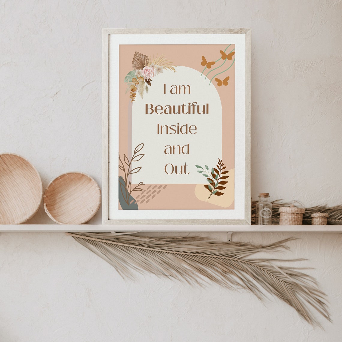 I am Beautiful Inside and Out Boho Floral Daily Affirmation Poster - Image 6